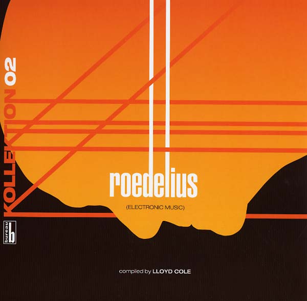 LLOYD COLE - Kollektion 02: Roedelius - Electronic Music Compiled by Lloyd Cole Vinyl LP