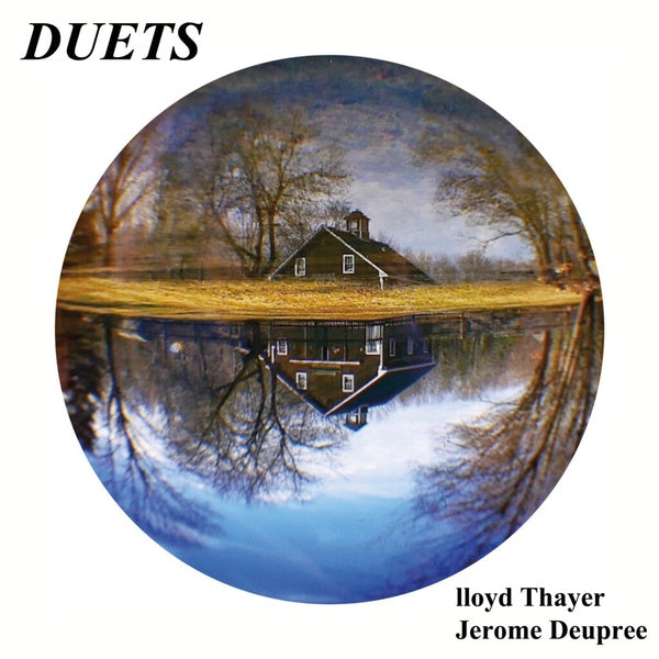 LLOYD THAYER & JEROME DEUPREE - Duets Vinyl LP