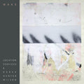 LOCATION SERVICES & DEREK HUNTER WILSON - Wake Vinyl LP