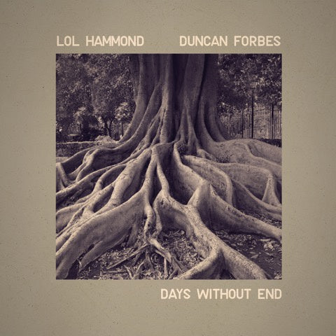 LOL HAMMOND AND DUNCAN FORBES - Days Without End CD