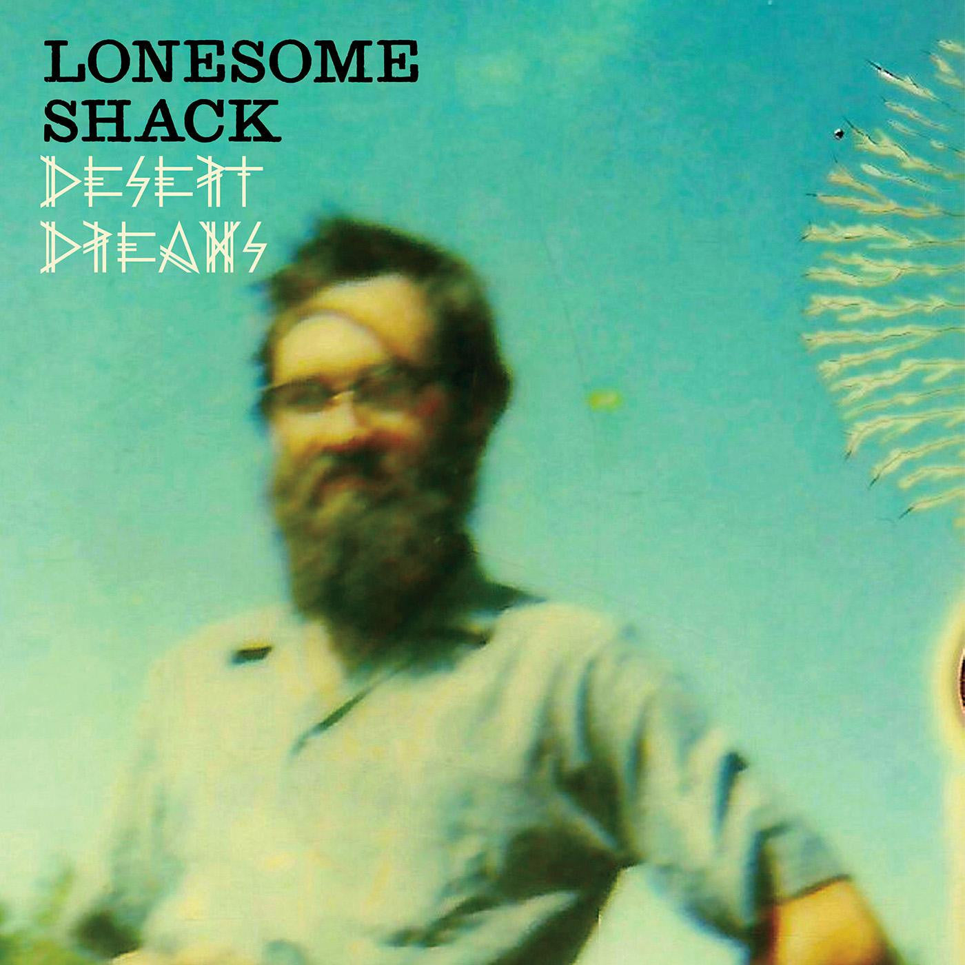 Lonesome Shack - Desert Dreams Vinyl 12" Vinyl