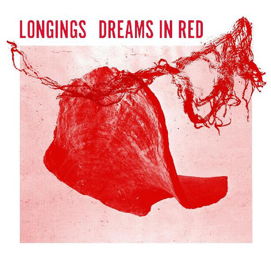 Longings - Dreams In Red Vinyl LP