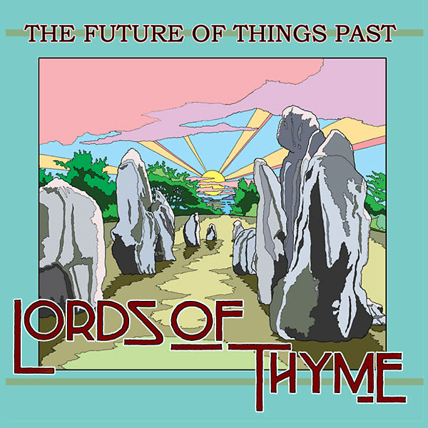 LORDS OF THYME - The Future of Things Past Vinyl LP