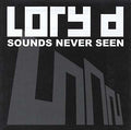 LORY D - Sounds Never Seen CD CD