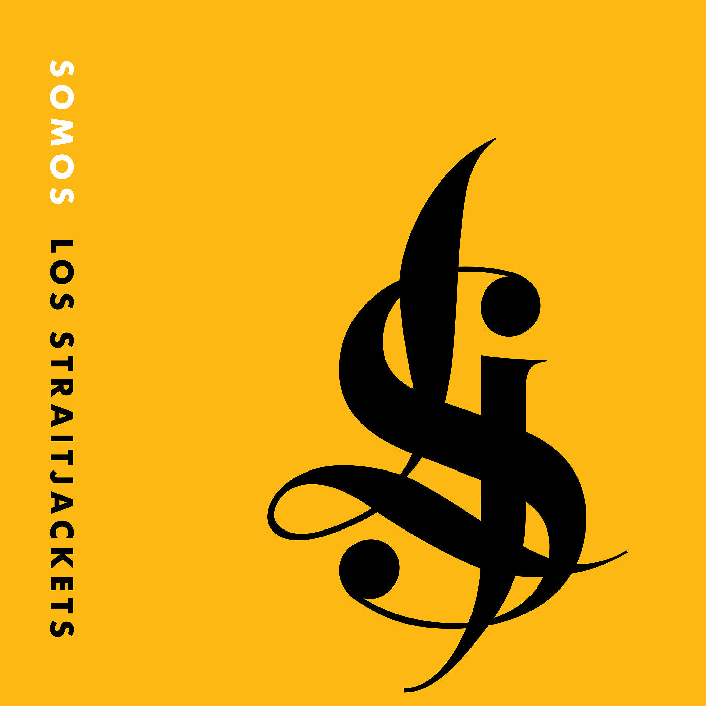LOS STRAITJACKETS - Somos Los Straitjackets Vinyl