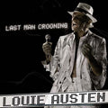 LOUIE AUSTEN - Last Man Crooning/Electrotaining You! CD 2CD