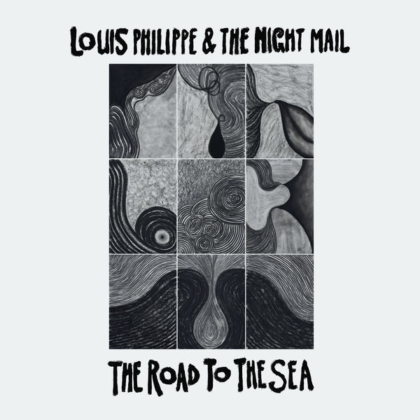LOUIS PHILIPPE & THE NIGHT MAIL - The Road To The Sea Vinyl LP