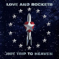 Love And Rockets - Hot Trip To Heaven (Gatefold LP Jacket) (2 Lp's) Vinyl 2LP Gatefold Jacket, Black Paper Innersleeve