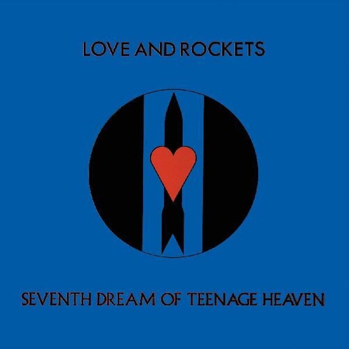 Love And Rockets - Seventh Dream Of Teenage Heaven (Gatefold LP Jacket) Vinyl LP Gatefold Sleeve