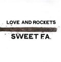 Love And Rockets - Sweet F.a. (Gatefold LP Jacket) (2 Lp's) Vinyl 2LP Gatefold Jacket, Black Paper Innersleeve