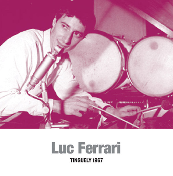 Luc Ferrari - Tinguely 1967 Vinyl LP