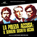 LUCIANO MICHELINI - La Polizia Accusa: Il Servizio Segreto Uccide Vinyl LP