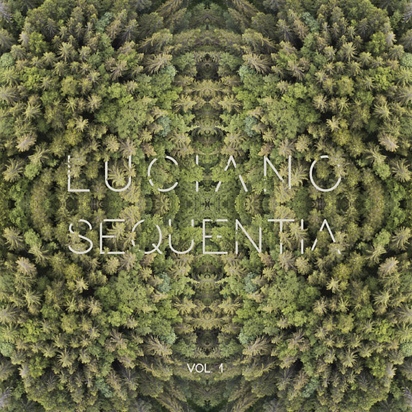 Luciano - Sequentia Vol. 1 Vinyl 2x12"