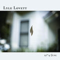 Lyle Lovett - 12th of June [LP] Vinyl
