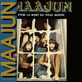 MAAJUN - Vivre la Mort du Vieux Monde Vinyl LP