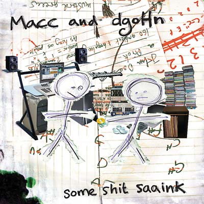 MACC AND DGOHN - Some Shit Saaink CD CD