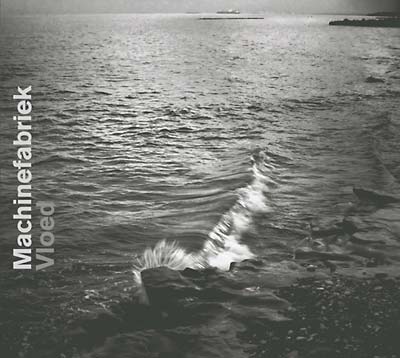 MACHINEFABRIEK - Vloed CD CD