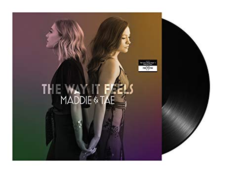Maddie & Tae - The Way It Feels [2 LP] Vinyl