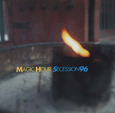 MAGIC HOUR - Secession '96 CD CD