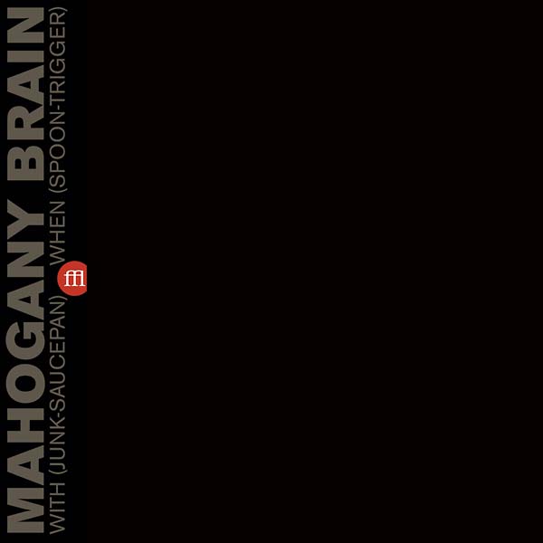 MAHOGANY BRAIN - With (Junk-Saucepan) When (Spoon-Trigger) (Clear Purple Vinyl) Vinyl LP