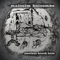 Malcolm Holcombe - Another Black Hole CD CD CD ECOPACK