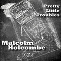 Malcolm Holcombe - Pretty Little Troubles CD CD CD ECOPACK