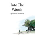 Malcolm Middleton - Into The Woods (White Vinyl) Vinyl