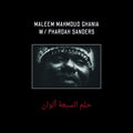 Maleem Mahmoud Ghania With Pharoah Sanders - The Trance Of Seven Colors Vinyl 2LP