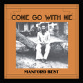 MANFORD BEST - Come Go With Me Vinyl LP