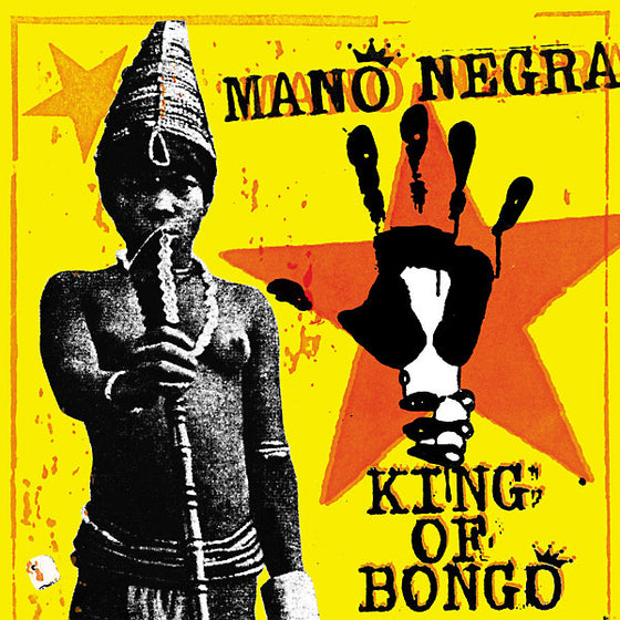 MANO NEGRA - King Of Bongo CD