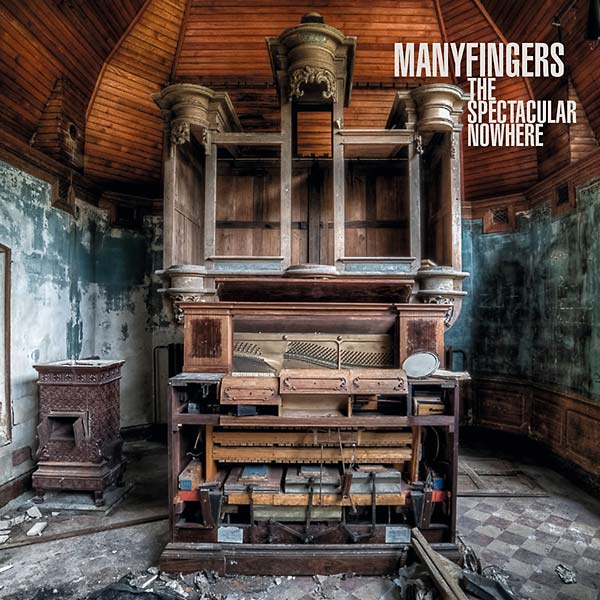 MANYFINGERS - The Spectacular Nowhere CD CD