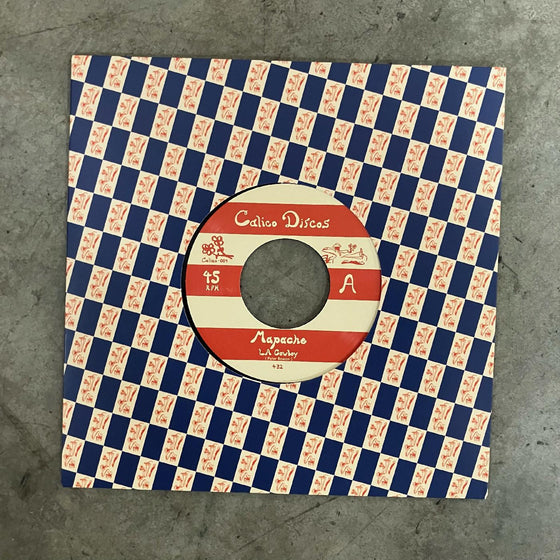 Mapache - Lonesome LA Cowboy Vinyl 7" Big Hole 7" Vinyl @ 45 RPM, Repressed In Calico Discos Branded Printed Paper Sleeve