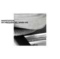 MAPSTATION - My Frequencies, When We Vinyl LP