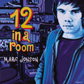 MARC JONSON - 12 In A Room Vinyl LP+CD