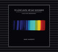 MARC MARZENIT - To Love Until We Say Goodbye CD CD