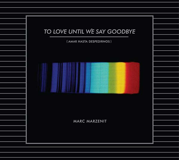 MARC MARZENIT - To Love Until We Say Goodbye CD CD