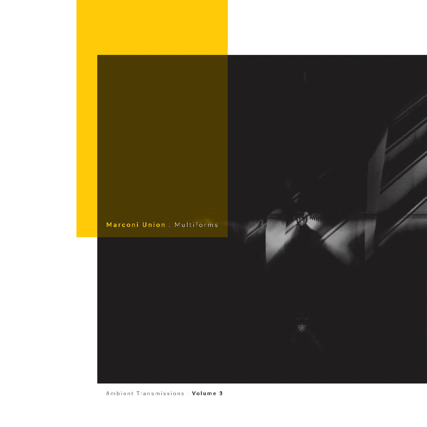 Marconi Union - Multiforms: Ambient Transmissions Vol. 3 Vinyl