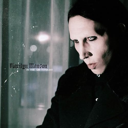 Marilyn Manson - In The Air Tonight (12" Picture Disc Vinyl) Vinyl