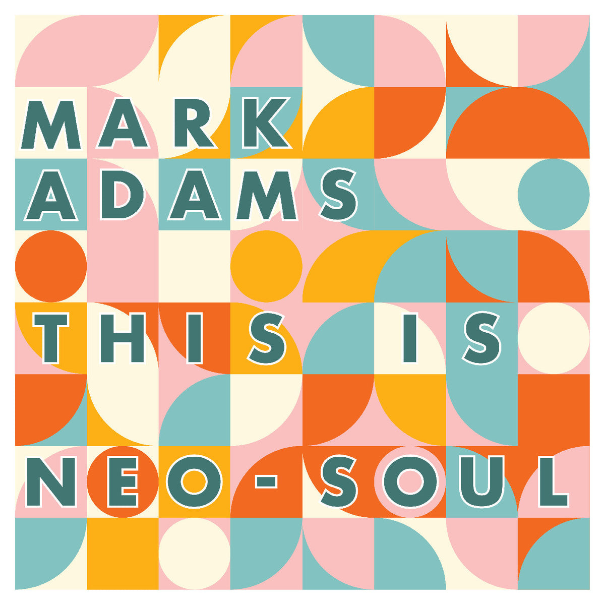 Mark Adams - This Is Neo-Soul Vinyl