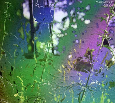MARK MCGUIRE - Get Lost CD CD