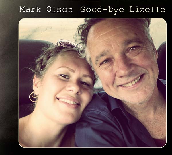 MARK OLSON - Good-bye Lizelle CD CD