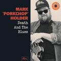 Mark "Porkchop" Holder - Death and the Blues (STARBURST VINYL) Vinyl Starburst vinyl