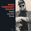 Mark Porkchop Holder - Death And The Blues CD CD