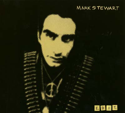 MARK STEWART - Edit Vinyl 2LP