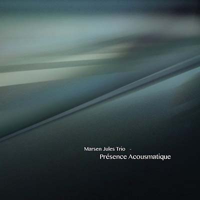 MARSEN JULES TRIO - Presence Acousmatique CD CD