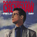 Marshall Crenshaw - Field Day (Deluxe Edition, Bonus Tracks, 40th Anniversary Edition, Expanded Version) (2 Lp's) Vinyl 2LP Bonus LP w/ 6 bonus tracks, 5 previously unreleased, Updated Artwork