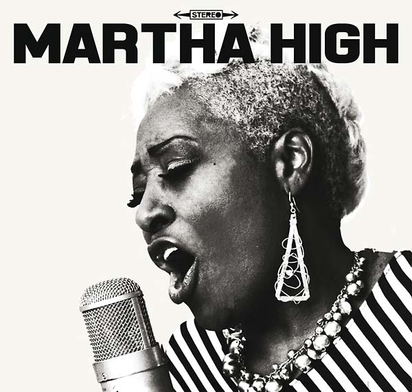 MARTHA HIGH - Singing For The Good Times Vinyl LP