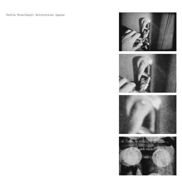 Martin Brandlmayr - Interstitial Spaces [LP] Vinyl
