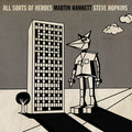 MARTIN HANNETT & STEVE HOPKINS - All Sorts Of Heroes Vinyl 7"