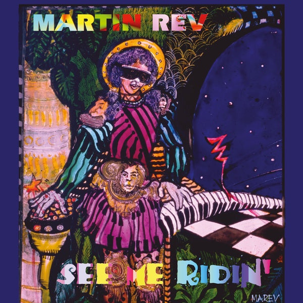 MARTIN REV - See Me Ridin' Vinyl LP